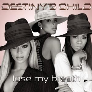 Lose My Breath (Paul Johnson’s Club Mix) - Destiny's Child