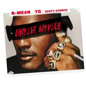 Charles Barkley - R-Mean & Scott Storch (Ft. YG)