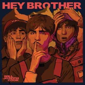 Hey Brother - Will Joseph Cook