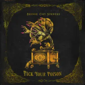 Pick Your Poison - The Bridge City Sinners