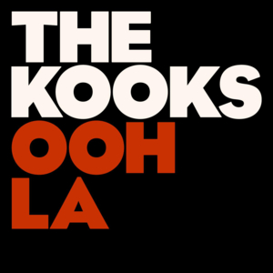 Ooh La - The Kooks