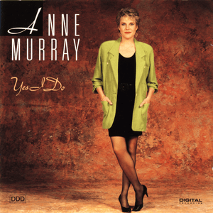 Oh Yes I Do - Anne Murray