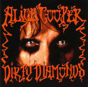 Dirty Diamonds - Alice Cooper