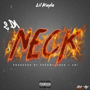 2 Da Neck - Lil Kayla