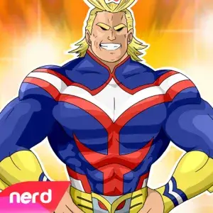 All the Way (All Might) - NerdOut