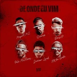 De Onde Eu Vim - 1Kilo (Ft. DoisP, Junior Lord, Mozart MZ, NK da Grota, Pelé MilFlows & Scarp)