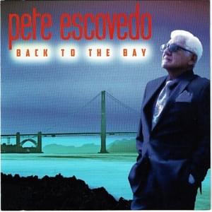 Never Too Much - Pete Escovedo (Ft. Sy Smith)