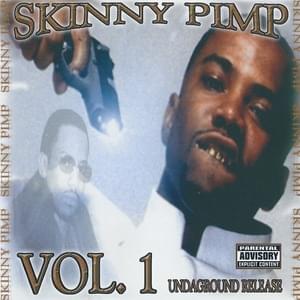 If U Didn’t Know Bitch - Kingpin Skinny Pimp