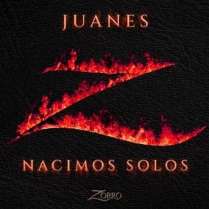 Nacimos Solos (Banda Sonora Original de la serie ”Zorro”) - Juanes