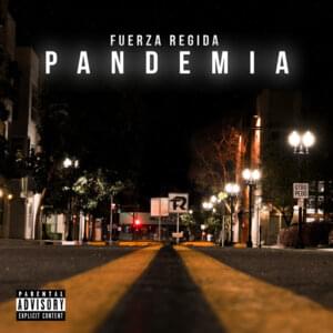 Pandemia - Fuerza Regida