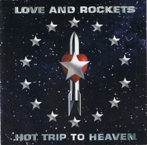 Be the Revolution - Love and Rockets