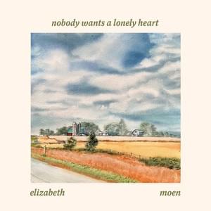 Nobody Wants A Lonely Heart - Elizabeth Moen