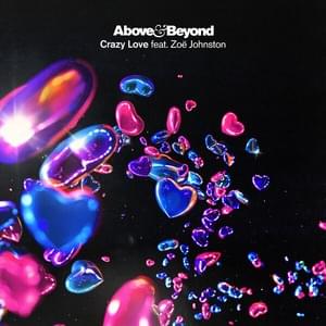 Crazy Love - Above & Beyond (Ft. Zoë Johnston)