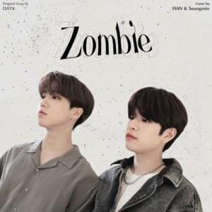 Zombie (Cover) - HAN & SEUNGMIN