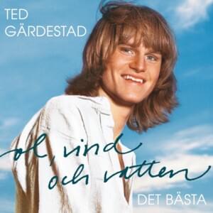 Nobody Loves You Now - Ted Gärdestad