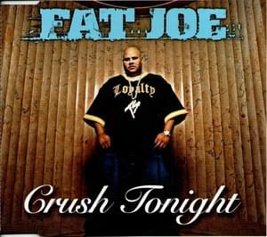 Crush Tonight - Fat Joe (Ft. Ginuwine)