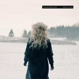 ​i tenacious - ​iamamiwhoami