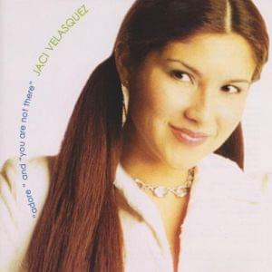 You’re Not There - Jaci Velasquez