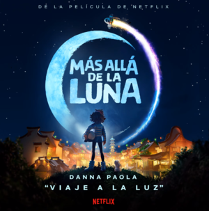 Viaje A La Luz (De “Más Allá De La Luna” Soundtrack) - Danna Paola