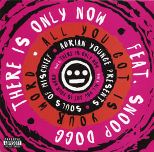 There Is Only Now - Souls of Mischief (Ft. Snoop Dogg)