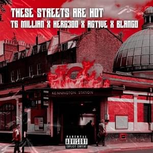 These Streets Are Hot - TG Millian, Blanco & Harlem Spartans (Ft. Active (Harlem Spartans) & Herc300)