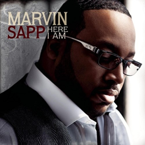 Here I Am - Marvin Sapp