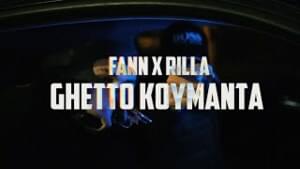 GHETTO KOYMANTA - FANN (Ft. Rilla (GRC))