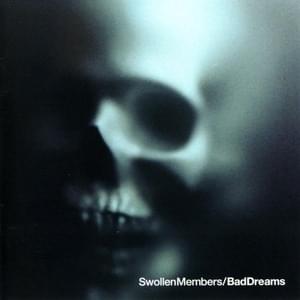 Bad Dreams - Swollen Members