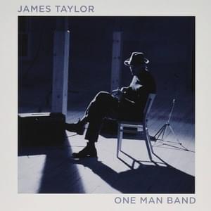 Steamroller Blues (One Man Band Live) - James Taylor