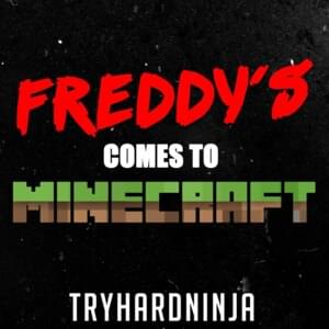 Freddy’s Comes to Minecraft - TryHardNinja