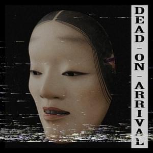 Dead on Arrival - KSLV Noh