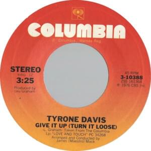 Give It Up (Turn It Loose) - Tyrone Davis