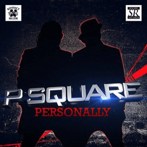 Personally - P-Square