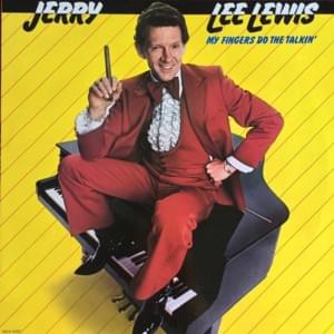 She Sure Makes Leaving Look Easy - Jerry Lee Lewis