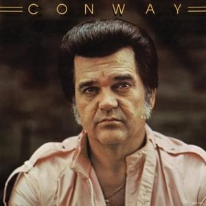 I’ve Just Got to Know (How Loving You Would Be) - Conway Twitty