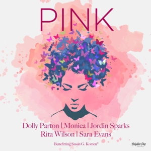 Pink - Dolly Parton, Monica, Jordin Sparks, Rita Wilson & Sara Evans