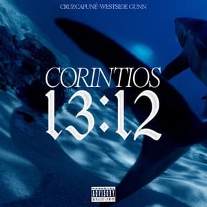 Corintios 13:12 - Cruz Cafuné & Westside Gunn