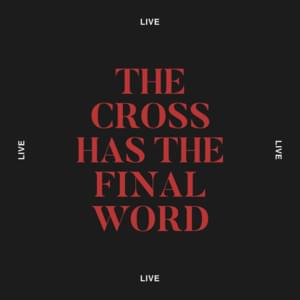 The Cross Has the Final Word (Live) - Cody Carnes