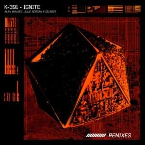 Ignite (Ahrix Remix) - K-391 (Ft. Alan Walker, Julie Bergan & Seungri (승리))