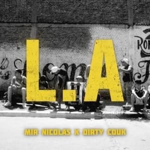 L.A - Mir Nicolás & Dirty Couk