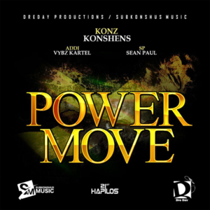 Power Move - Konshens (Ft. Sean Paul & Vybz Kartel)