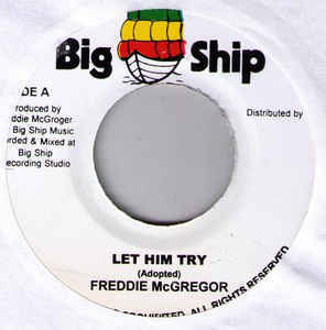 Let Him Try - Freddie McGregor