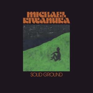 Solid Ground - Michael Kiwanuka