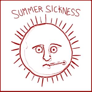 Summer Sickness - Jack Stauber