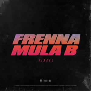 Viraal - Frenna & Mula B