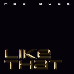 Like That - FBG Duck