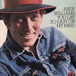 I’ll Have to Say I Love You in a Song - Andy Williams