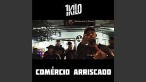 Comércio Arriscado - 1Kilo (Ft. Baviera, Chris MC, Clara Lima, CT (BRA), Knust & Mozart MZ)