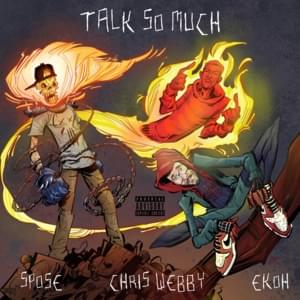 Talk So Much - Spose (Ft. Chris Webby & Ekoh)