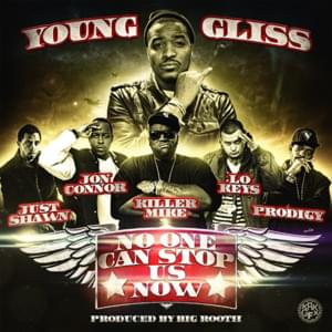 No One Can Stop Us - Young Gliss (Ft. Jon Connor, Just Shawn, Killer Mike, Lo Keys & Prodigy)